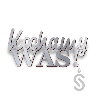 Kochamy Was! - Napis Dekoracyjny