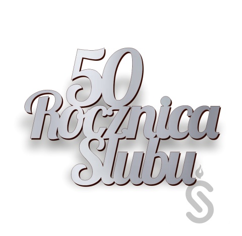 50 Rocznica Ślubu - Napis Dekoracyjny