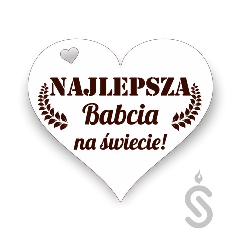 Najlepsza Babcia na świecie serce - Napis Dekoracyjny