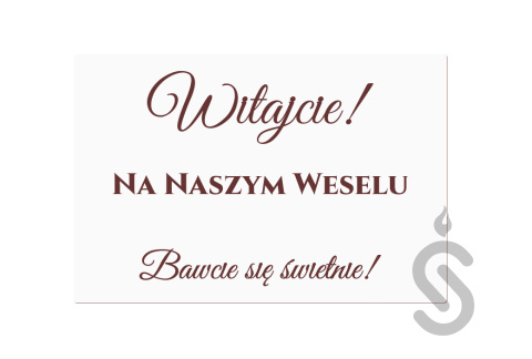 Witajcie na naszym weselu - Bawcie się świetnie! - Tablica powitalna